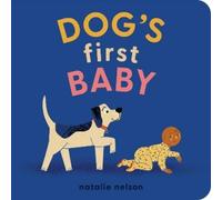 Natalie Nelson Dog's First Baby (Libro di cartone)
