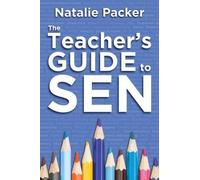 Natalie Packer The Teacher's Guide to SEN (Tascabile)