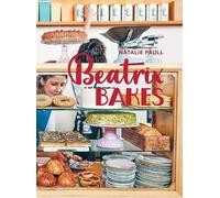 Natalie Paull BEATRIX BAKES (Copertina rigida) (PRESALE 24/02/2026)