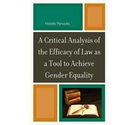 Natalie Persadi A Critical Analysis of the Efficacy of Law as (Copertina rigida)