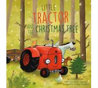 Natalie Quintart Little Tractor and the Christmas Tree (Copertina rigida)