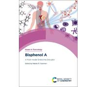 Natalie R Gassman Bisphenol A (Copertina rigida) Issues in Toxicology