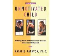 Natalie Rathvon The Unmotivated Child (Tascabile)