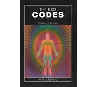 Natalie Restrepo The Bliss Codes (Tascabile)
