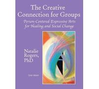Natalie Rogers The Creative Connection for Groups (Copertina rigida)