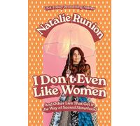 Natalie Runion I Don't Even Like Women (Tascabile)