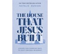 Natalie Runion The House That Jesus Built (Tascabile)