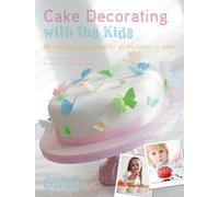 Natalie Saville Jill Collins Cake Decorating with the Kids (Tascabile)