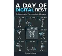 Natalie Scheiner A Day of Digital Rest (Tascabile)