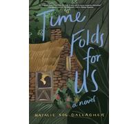 Natalie Sol Gallagher Time Folds for Us (Tascabile)
