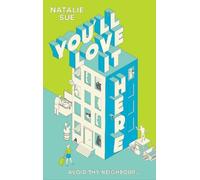 Natalie Sue You’ll Love It Here (Copertina rigida)