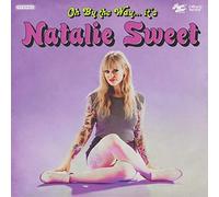 Natalie Sweet Oh, By the Way...it's (CD) Album