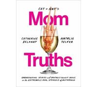 Natalie Telfer Catherine Belknap Cat and Nat's Mom Truths (Tascabile)