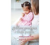 Natalie Tensen Anne Hamil More Precious than Pearls (with Study Gui (Tascabile)