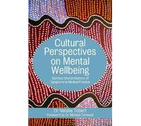 Natalie Tobert Cultural Perspectives on Mental Wellbeing (Tascabile)
