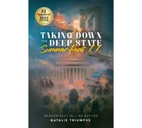 Natalie Triumphs Taking Down the Deep State (Tascabile)