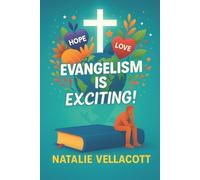 Natalie Vellacott Evangelism is Exciting (Tascabile)