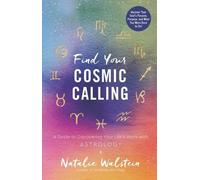 Natalie Walstein Find Your Cosmic Calling (Tascabile)