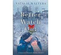 Natalie Walters Better Watch Out (Tascabile)
