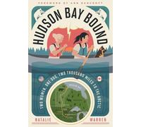 Natalie Warren Hudson Bay Bound (Tascabile)