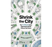 Natalie Whittle Shrink the City (Tascabile)
