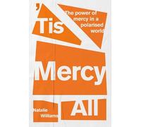 Natalie Williams 'Tis Mercy All (Tascabile)