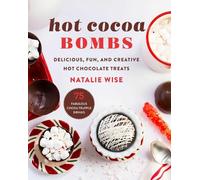 Natalie Wise Hot Cocoa Bombs (Copertina rigida)