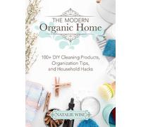 Natalie Wise The Modern Organic Home (Copertina rigida)