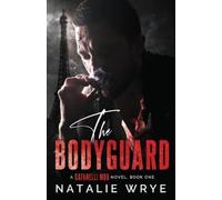 Natalie Wrye The Bodyguard (Tascabile)