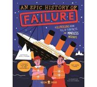 Natalie Younger An Epic History of Failure (Copertina rigida) Wacky Histories