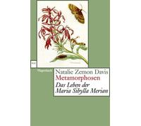 Natalie Zemon D Metamorphosen: Das Leben der Maria Sibylla Merian (W (Tascabile)