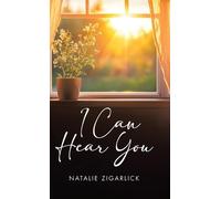 Natalie Zigarlick I Can Hear You (Copertina rigida)