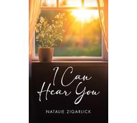 Natalie Zigarlick I Can Hear You (Tascabile)