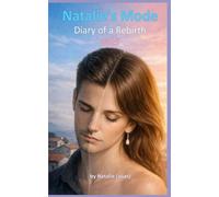Natalie's mode: Diary of a rebirth - 2025