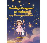 Natalie's Passport to Wonder: Color 20 Countries & Cultures