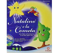 Natalino e la cometa. Ediz. per la scuola. Con CD-Audio
