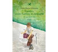 Natalino, ultimo barbiere di campagna. Per oggi sono in sella