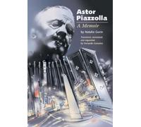 Astor Piazzolla: A Memoir (Amadeus) by Astor Piazzolla