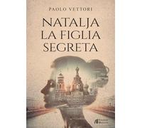 Natalja. La figlia segreta