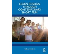Natallia Kabiak Learn Russian through Contemporary Short Film (Tascabile)