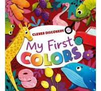 Natalya Tarasova Clever Publishing My First Colors (Copertina rigida)