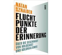 Natan Sznaider Fluchtpunkte der Erinnerung: Über die Gegenwar (Copertina rigida)