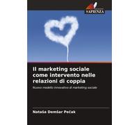 Natasa Demsar P Il marketing sociale come intervento nelle relazioni (Tascabile)
