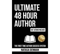 Natasa Denman Ultimate 48 Hour Author (Tascabile) Book Writing