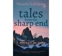 Natascha Scott-Stokes Tales from the Sharp End (Tascabile)