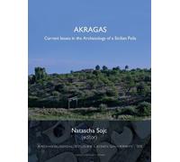 Natascha Sojc Akragas (Tascabile) Archaeological Studies Leiden University