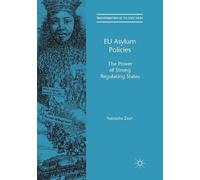 Natascha Zaun EU Asylum Policies (Tascabile) Transformations of the State