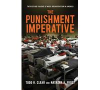 Natasha A. Frost Todd R. Clear The Punishment Imperative (Copertina rigida)