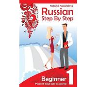 Natasha Alexandrova Russian Step by Step Beginner Level 1 (Tascabile)