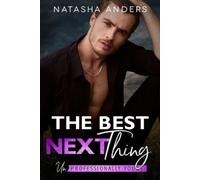 Natasha Anders The Best Next Thing (Tascabile) Unprofessionally Yours